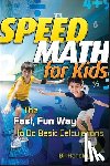 Handley, Bill - Speed Math for Kids