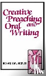Hoefler, Richard C. - Creative Preaching & Oral Writing