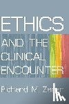 Zaner, Richard M - Ethics and the Clinical Encounter