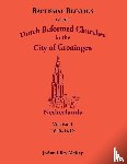 McKey, JoAnn R - Baptismal Records of the Dutch Reformed Churches in the City of Groningen, Volume 1, Netherlands 1640-1649