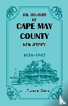 Stevens, Lewis T - The History of Cape May County, New Jersey, 1638-1897
