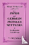 Eshleman, H Frank - Historic Background and Annals of the Swiss and German Pioneer Settlers of Southeastern Pennsylvania