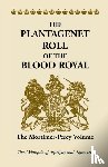 Ruvigny and Ranieval, The Marquis of - The Plantagenet Roll of the Blood Royal