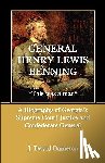 Dameron, J David - General Henry Lewis Benning