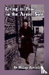 Zawadzka, Halina - Living in Fear on the Aryan Side