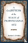 Gordon, Thomas - A Gazetteer of the State of Pennsylvania 1832