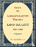 Duncan, Patricia - Index to Loudoun County, Virginia Land Tax Lists, 1841-1846