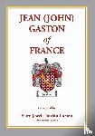 Carson, Betty J - Jean (John) Gaston of France