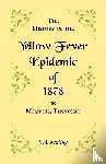 Keating, J M - A History of the Yellow Fever