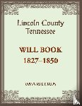 Wpa Records - Lincoln County, Tennessee Will Book 1837-1850