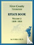 Wpa Records - Knox County, Tennessee Estate Book 3, 1818-1824