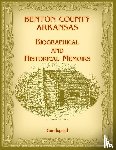 Goodspeed - Benton County, Arkansas Biographical and Historical Memoirs