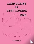 U. S. Congress - Land Claims in East Florida, 1826