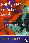 O' Hara, Scott - Rarely Pure and Never Simple