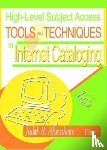 Ahronheim, Judith (University Of Michigan - High-Level Subject Access Tools and Techniques in Internet Cataloging