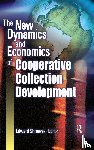Shreeves, Edward - The New Dynamics and Economics of Cooperative Collection Development