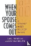 Grever, Carol, Bowman, Deborah (Naropa University) - When Your Spouse Comes Out
