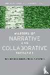  - Masters of Narrative and Collaborative Therapies