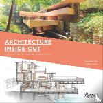 Zukowsky, John - Architecture Inside-Out: Understanding How Buildings Work