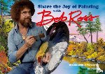 Ross, Bob - Share the Joy of Painting with Bob Ross