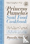 Strobel, Pamela - Princess Pamela's Soul Food Cookbook