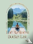 Luckham, Nana - The Wellness Bucket List