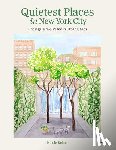 Kelner, Nicole - Quietest Places in New York City