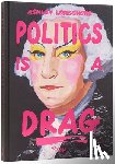 Longshore, Ashley, Velour, Sasha - Politics is a Drag