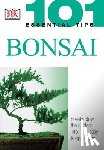 Tomlinson, Harry - 101 Essential Tips: Bonsai: Breaks Down the Subject Into 101 Easy-To-Grasp Tips