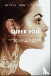 Walker, Andy, Svela Walker, Kay, Carruthers, Sean - Super You