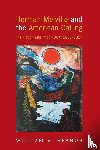 Spanos, William V. - Herman Melville and the American Calling