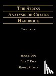 Tada, Hiroshi, Asme Press, Paris, Paul C. - Stress Analysis of Cracks Handbook
