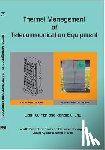 Yeh, Lian-Tuu - Thermal Management of Microelectronic Equipment