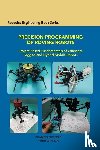 Nickols, Francis, Lin, Yueh-Jaw - Precision Programming of Roving Robots Project-Based Fundamentals of Wheeled, Legged and Hybrid Mobile Robots