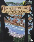 Schanzer, Roz - How We Crossed the West