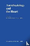  - Anesthesiology and the Heart