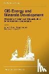 Dorian, J. P. - Cis Energy and Minerals Development: Prospects, Problems and Opportunities for International Cooperation