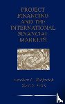 Buljevich, Esteban C., Park, Yoon S. - Project Financing and the International Financial Markets