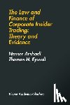 Arshadi, Nasser - The Law and Finance of Corporate Insider Trading: Theory and Evidence