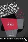 Da Ruan - Fuzzy Logic Foundations and Industrial Applications