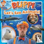 Feldman, Thea - Blippi: Let's See Animals!