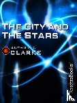Clarke, Arthur C - The City and the Stars