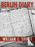 Shirer, William L. - Berlin Diary