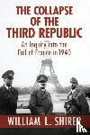 Shirer, William L. - The Collapse of the Third Republic