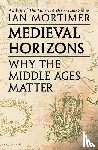 Mortimer, Ian - Mortimer, I: Medieval Horizons
