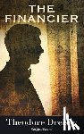Dreiser, Theodore - The Financier