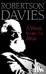 Davies, Robertson - A Voice from the Attic