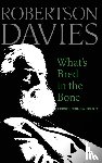 Davies, Robertson - What's Bred in the Bone