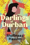 Hassim, Shafinaaz - Darlings of Durban