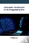 Baskaran, S. - Intelligent Controllers for Grid Integrated Systems
